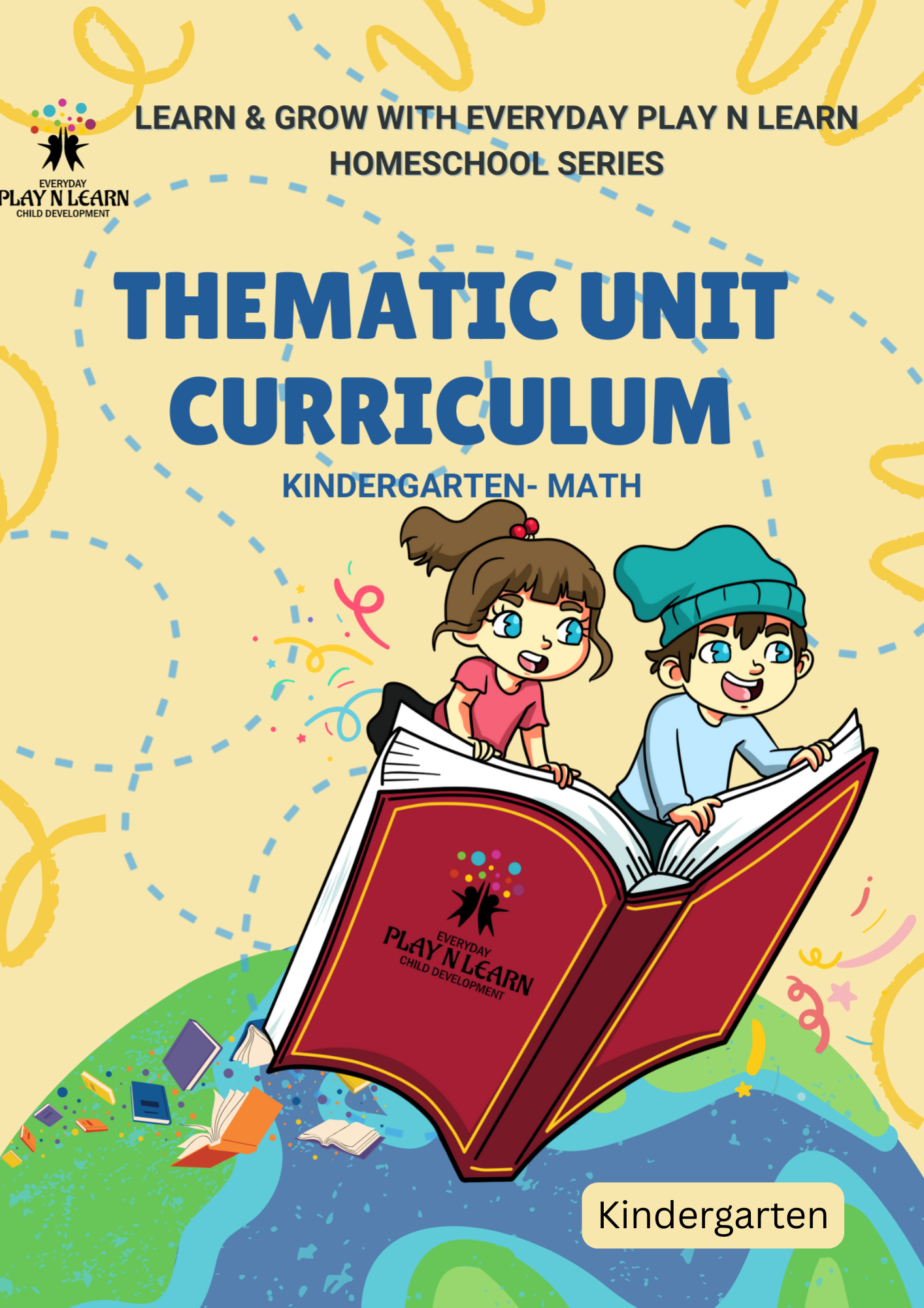 Everyday Play N Learn Homeschool Series: Thematic Unit Curriculum for Preschool Math | Kindergarten (Downloadable)