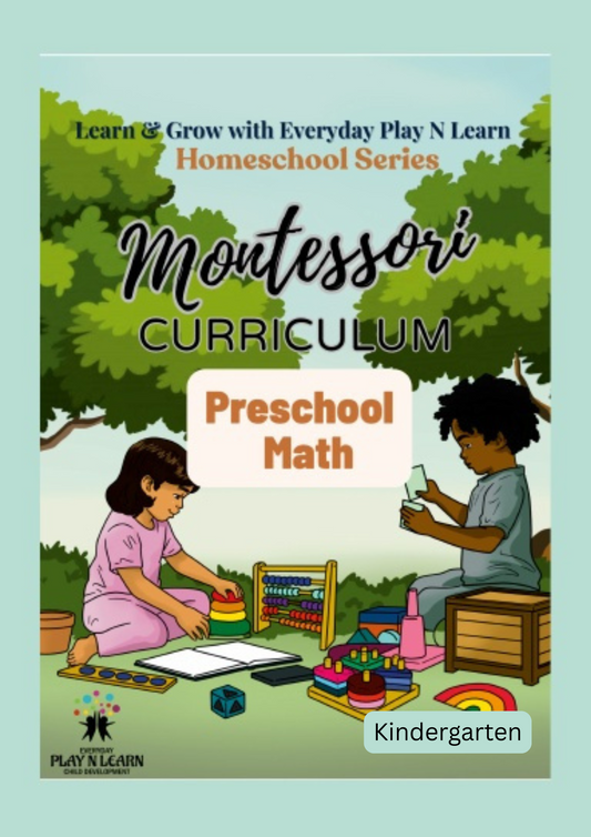 Everyday Play N Learn Homeschool Series: Montessori Curriculum Preschool Math | Kindergarten