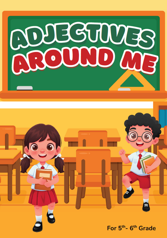 Adjectives Around Me | 5th–6th Grade