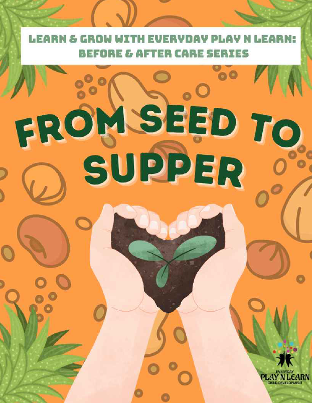 From Seed to Supper - March | Grades 3-5